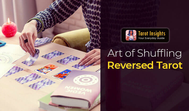 Art of Shuffling reversed tarot