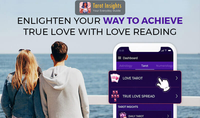 Enlighten your Way to Achieve True Love with Love Reading